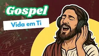 VIDA EM TI – Gospel Cristão | Lyrics Vídeo Oficial | Volume 4 (Letra Oficial) POP