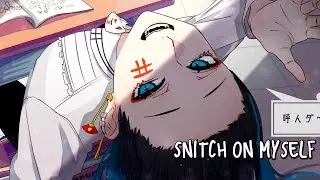 「Nightcore」&rarr; Snitch on Myself ♪ (Dirty Chime) LYRICS ✔︎