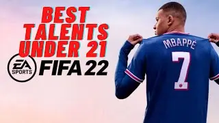 BEST TALENTS UNDER 21 FOR FIFA 23 CAREER MODE