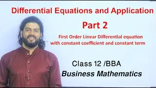 Differential Equations and Application  Part 2 Class 12 /BBA Business mathematics Solution in Nepali