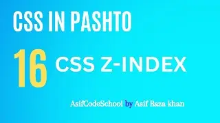 16 CSS Z-Index | CSS tutorial in Pashto