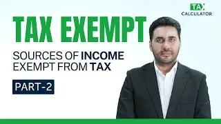 What is Tax Exemption? | Tax Exemption in Pakistan (Part-2)