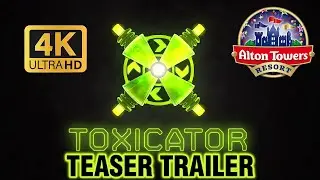 TOXICATOR | Alton Towers 2025 | Official Trailer 4K UHD 60FPS