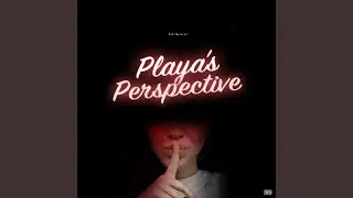 Playa's Perspective