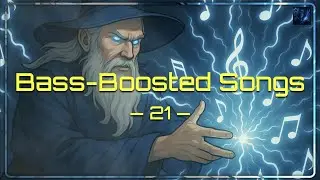 Bass Boosted Songs Mix 21: EDM, Night Reign, Car Music & Street Energy - 1 Hour