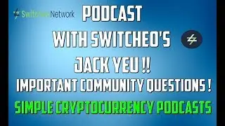 Switcheo DEX Podcast with Jack Yeu !! Switcheo and Callisto Update community questions!