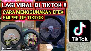 LAGI VIRAL DI TIKTOK !! cara menggunakan efek sniper of tiktok