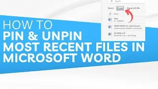 КАК ЗАКРЕПИТЬ И ОТКРЕПИТЬ ПОСЛЕДНИЕ ФАЙЛЫ В MICROSOFT WORD