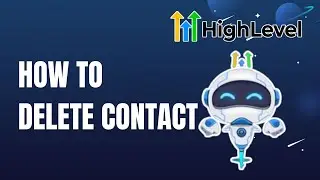 Как удалить контакт в Go High Level | Простой урок 2025