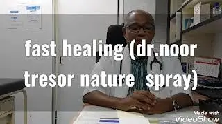 Fast Healing Chronic Wound with Dr. Noor Tresor Nature Spray by Dato Dr. Anthony Samy