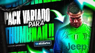 ✅ GRATISS !! MEGA PACK VARIADO PARA THUMBNAILS [BANNERS] PARA CELULAR E PC !!!