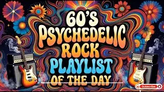 Great Memories of 1960's Psychedelic Rock