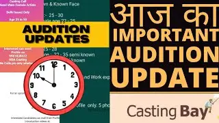 Daily Latest Audition Update | Web Series Audition | TV Serial Audition Update | Bollywood Audition
