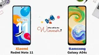 Redmi Note 11 vs Samsung Galaxy A04s: Who will be the Winner?