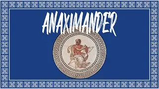 Who Was Anaximander? • Ancient Greek Philosophy Introduction