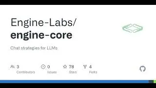 GitHub - Engine-Labs/engine-core: Chat strategies for LLMs
