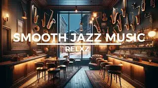 Snowflakes & Saxophones: Relaxing Smooth Jazz for Winter Nights