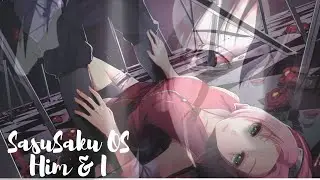 SasuSaku OS Him & I ( Wunschstory Sara ) Teil 1
