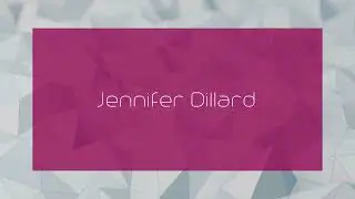 Jennifer Dillard - appearance