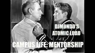 Campus Life - Mentorship (House Mix) - DJ Mondo's Rave