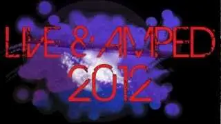 Highlights from Live & Amped 2012 Headliners