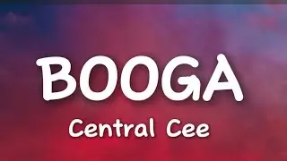 Central Cee - BOOGA (Lyrics)