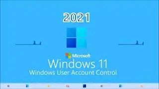 Windows 11 Windows User Account Control