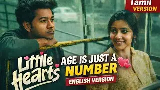 Age is Just A Number English Version - Little Hearts Movie Tamil Song - Nomadrocksiva