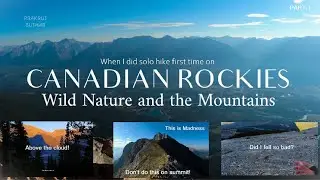 When You Hike CANADIAN ROCKIES for First Time | Ha Ling Peak Vlog Part-1 | Madness of Exploring
