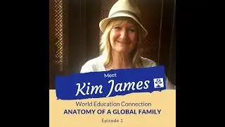 Anatomy Of A Global Family Ep. 1 - Meet Web Developer Kim James