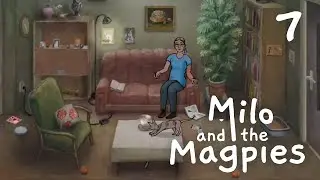 Milo and the Magpies Chapter 7 - Unexpected help Walkthrough