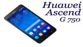 Распаковка смартфона Huawei G 750