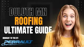 Duluth, MN Roofing Experts: Partner with Perrault Construction for Your Next Project!