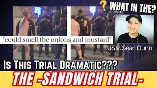 Sandwich Throwing Trial Testimony - US v. Sean Charles Dunn Day 1