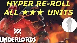 Hyper Re-Roll Level 6 Strategy 3-STAR EVERYTHING | Dota Underlords