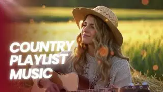 Country Song Collection - Romantic Country Music - Classic, Slow & Calming Music