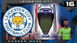 THE SERIES FINALE! | FIFA 21 Leicester City Career Mode | Episode 16