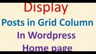 Best Plugin to display wordpress posts in a grid Layout with Thumbnails on Home page no coding