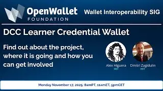 20251117 WISIG DCC Learner Credential Wallet w/ Alex and Dmitri