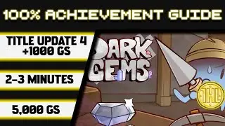 DARKGEMS: обновление 4. Прохождение достижения 100% * 1000GS за 2-3 минуты *