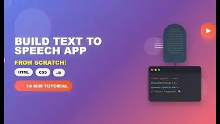 Build a Professional Text-to-Speech Web App in 14 Minutes | HTML CSS JavaScript Tutorial 2025