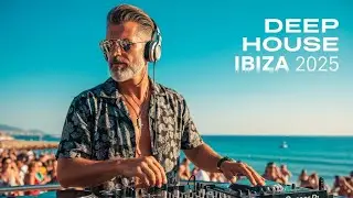 Ibiza Deep House Sun Comfort 2025 ☀️ Smooth Daytime Flow