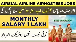 AirSial Cabin Crew Walk-In 2025 | Rawalpindi, Peshawar, Lahore | Female Jobs Pakistan