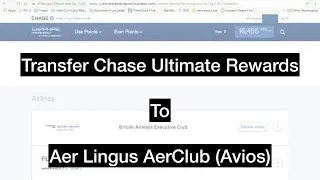 How to Transfer Chase Ultimate Rewards to Aer Lingus AerClub (Avios)