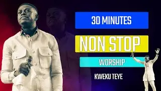 3OMINS NON STOP WORSHIP BY KWEKU TEYE AT HALLAL 2025