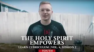 Learn Youth (The Holy Spirit Empowers Me) | Bible Engagement Project