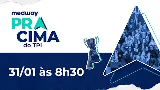 Pra Cima TPI | Medway Residência Médica