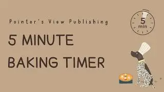 5 Minute Kitchen Timer | Calm Countdown for Baking, Cooking & Kids