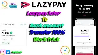 lazypay to bank transfer without card to Bank Account in 2023
