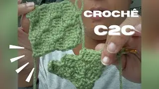 Passo a passo Croch&ecirc; C2C muito f&aacute;cil e descomplicado. Para fazer len&ccedil;&oacute;is e mantas, capa de almofadas